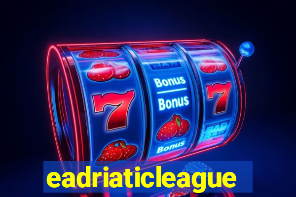 eadriaticleague