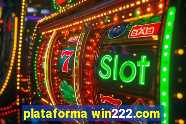 plataforma win222.com