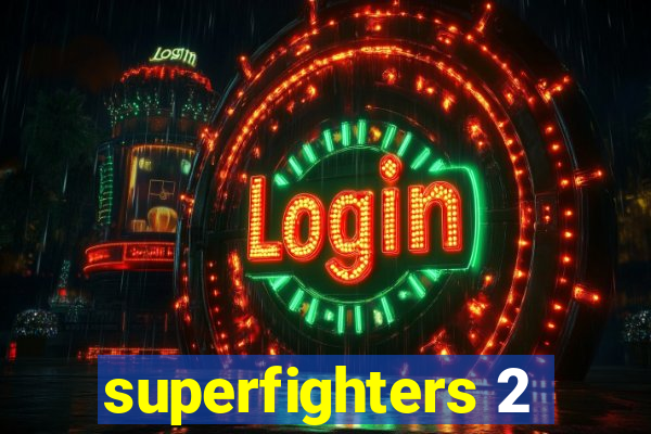 superfighters 2