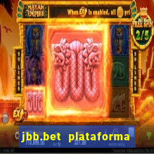 jbb.bet plataforma de jogos