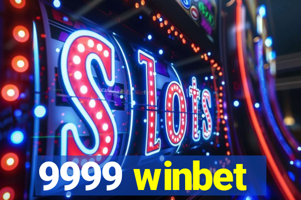 9999 winbet