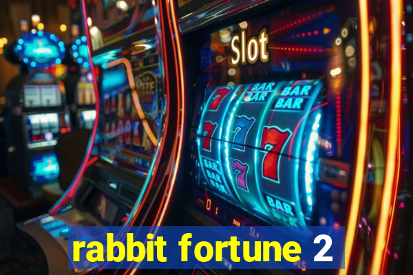 rabbit fortune 2