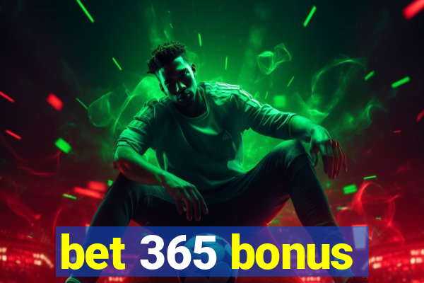 bet 365 bonus