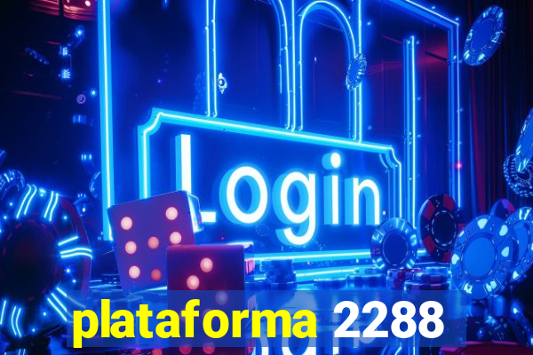 plataforma 2288