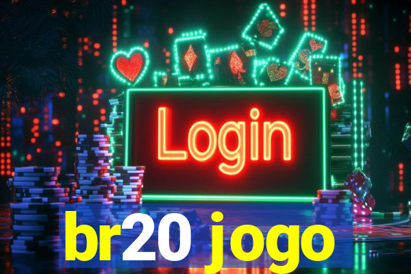 br20 jogo