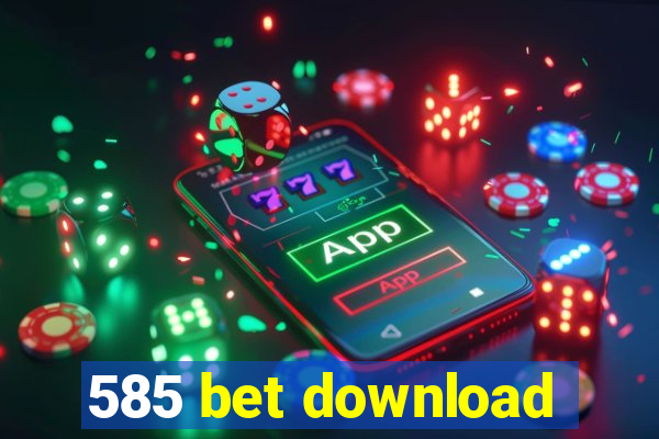 585 bet download