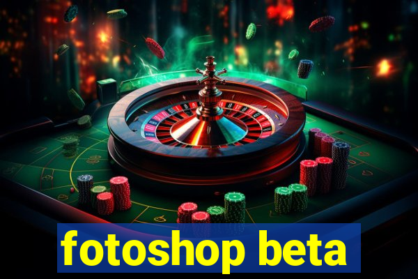 fotoshop beta