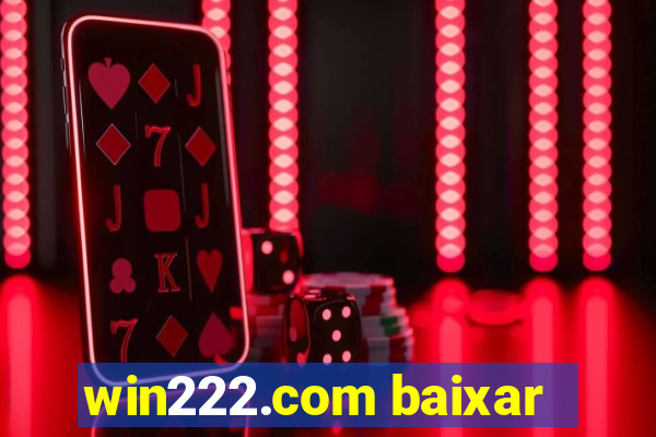 win222.com baixar