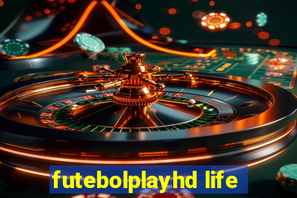 futebolplayhd life