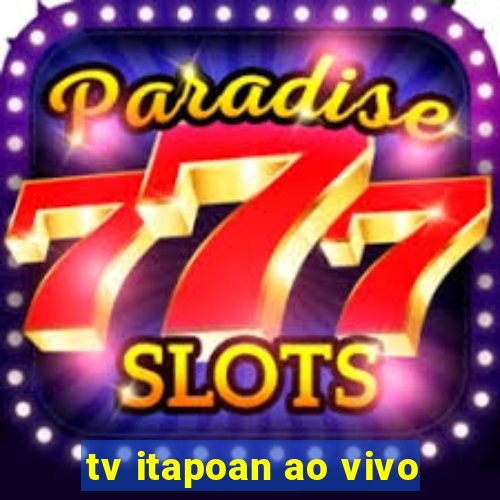 tv itapoan ao vivo