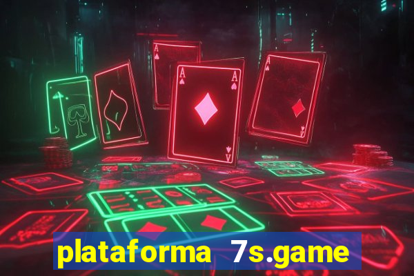 plataforma 7s.game paga mesmo