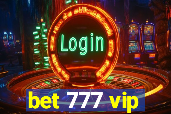 bet 777 vip