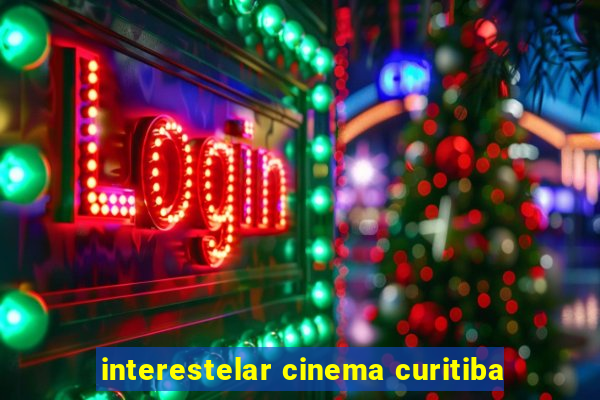 interestelar cinema curitiba