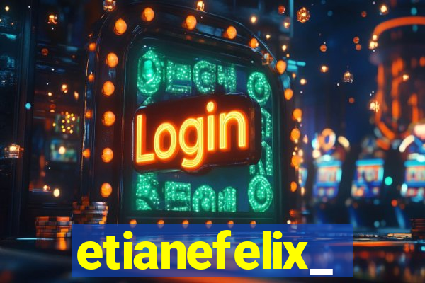 etianefelix_