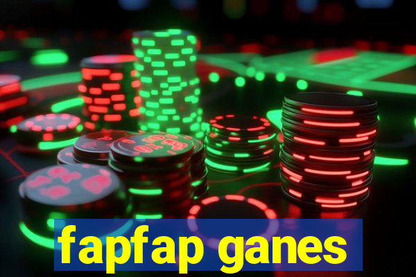 fapfap ganes