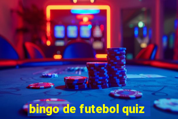 bingo de futebol quiz