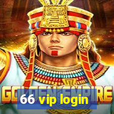 66 vip login