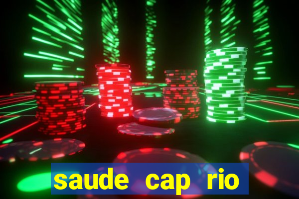 saude cap rio preto resultado