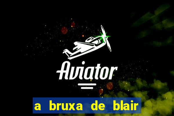 a bruxa de blair filme completo dublado