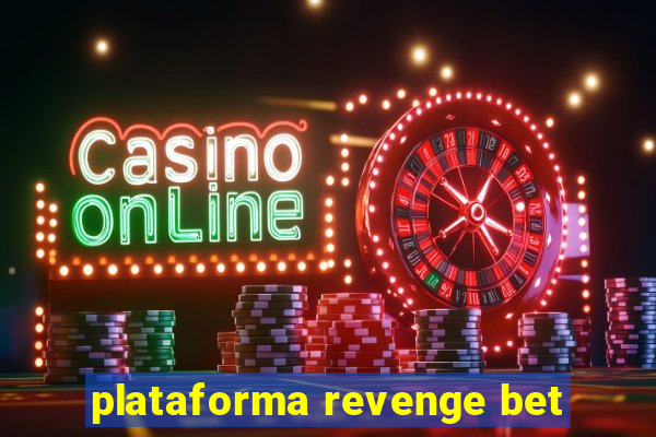 plataforma revenge bet