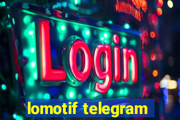 lomotif telegram