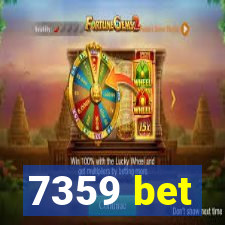 7359 bet