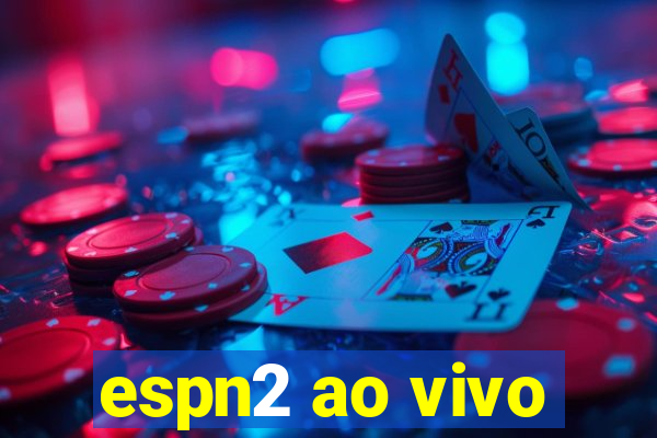 espn2 ao vivo