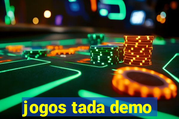 jogos tada demo