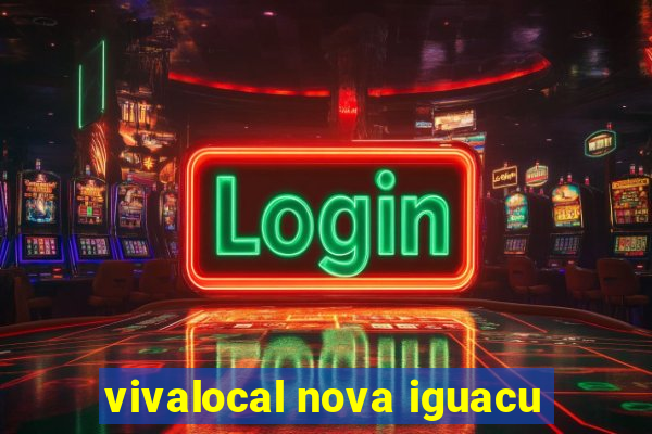 vivalocal nova iguacu