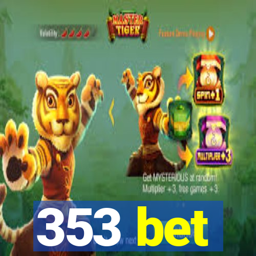 353 bet