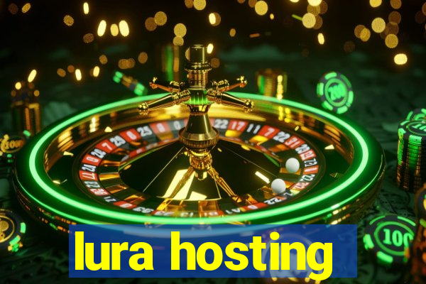 lura hosting