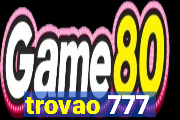 trovao 777