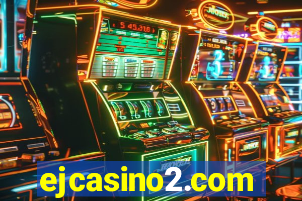 ejcasino2.com