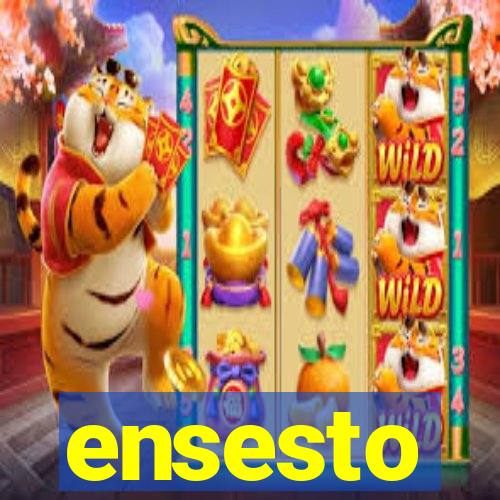 ensesto