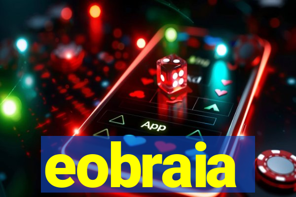 eobraia