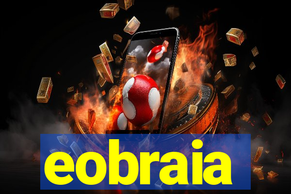 eobraia