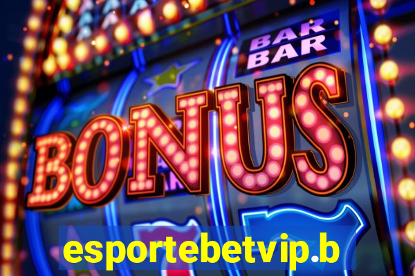 esportebetvip.bet