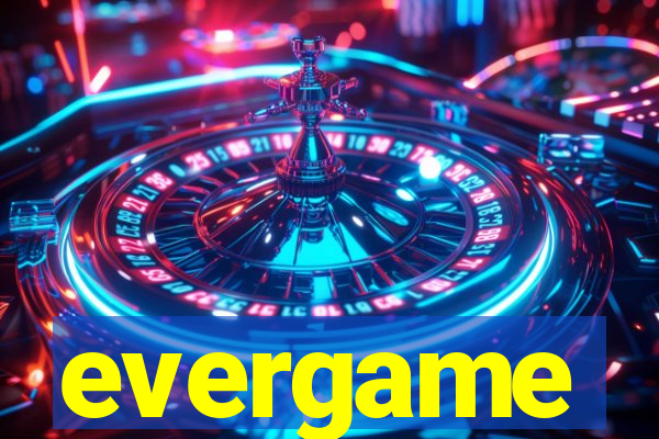 evergame