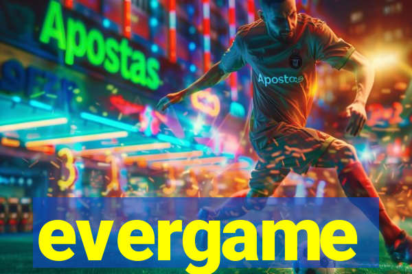 evergame