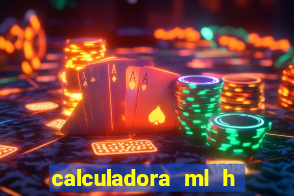 calculadora ml h para mcg kg min