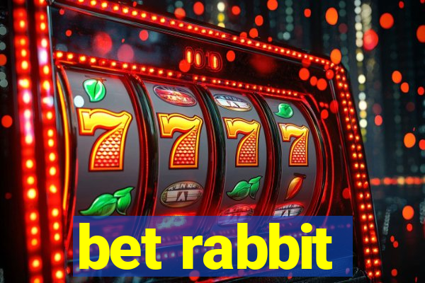 bet rabbit