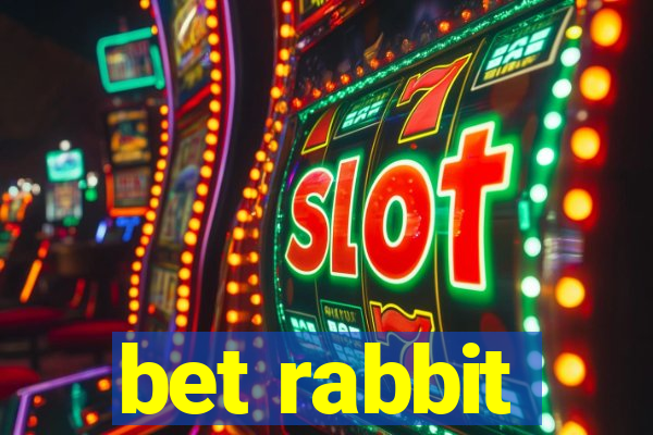 bet rabbit