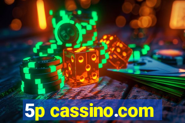 5p cassino.com