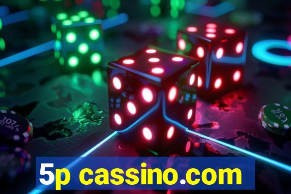 5p cassino.com