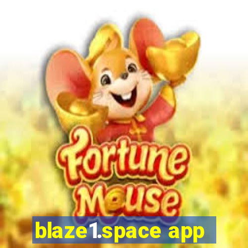 blaze1.space app