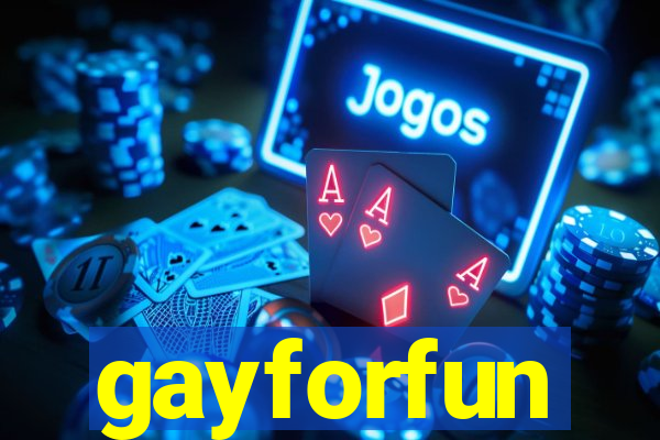 gayforfun