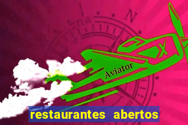 restaurantes abertos no natal porto alegre