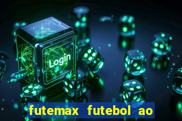 futemax futebol ao vivo na tv