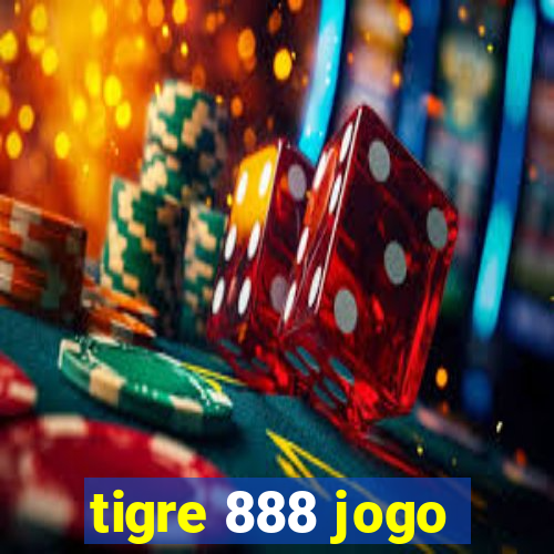 tigre 888 jogo