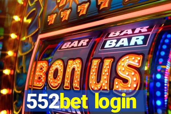 552bet login